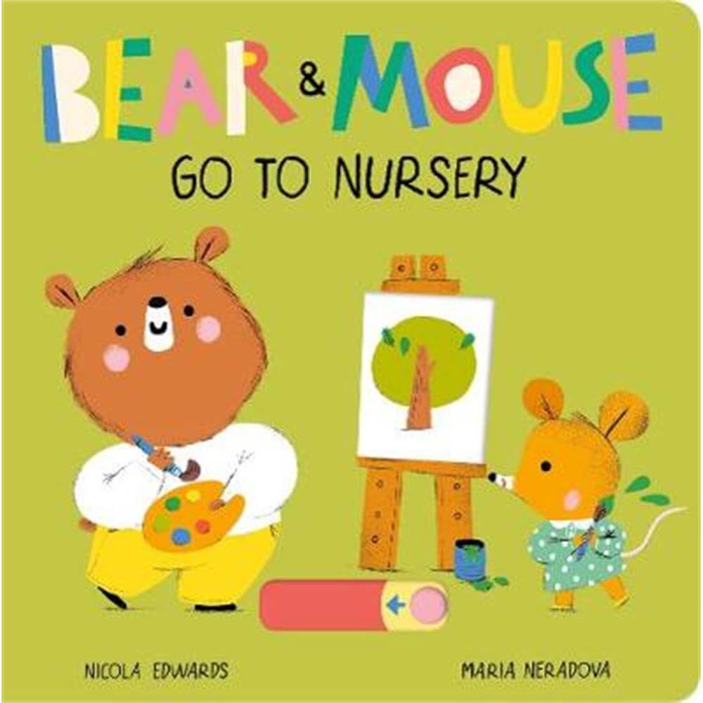 Bear and Mouse Go to Nursery - Maria Neradova